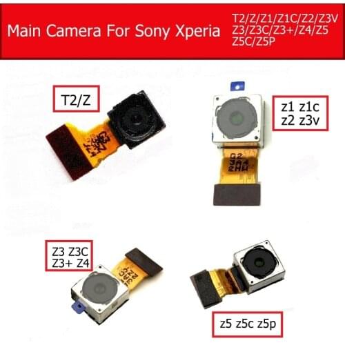 Rear Back Camera Module For Sony Xperia T2/Z/Z1/Z1C/Z2/Z3V/Z3/Z3C/Z3+/Z4/Z5/Z5C/Z5P Main Big facing Camera Flex Cable Parts