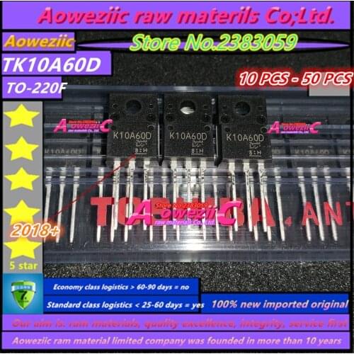 Aoweziic 2018+ 10 PCS - 50 PCS 100% new imported original TK10A60D K10A60D TO-220F MOS field effect tube 10A 600V