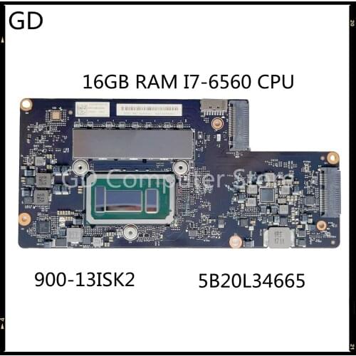 GD Original For Lenovo Yoga 900-13ISK2 Laptop Motherboard NM-A921 5B20L34665 With 16GB RAM I7-6560 CPU 2.2GHz Full Tested