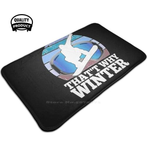 Snowboarding ThatS Why Winter. 3 Sizes Home Rug Room Carpet Snowboarding Snow Boarding Skiing Snowboard Ski Mountain Mountain
