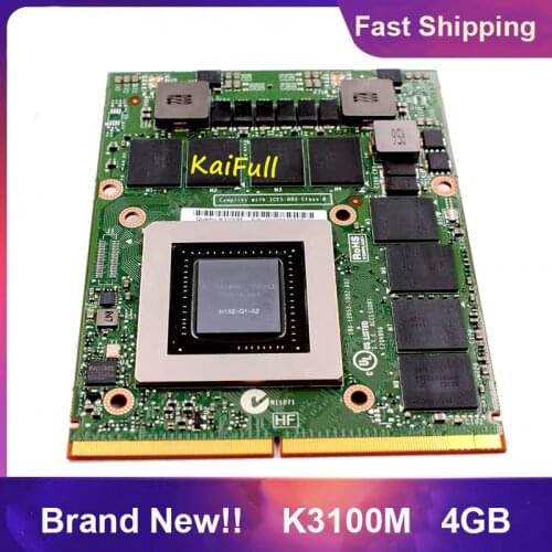 Brand New K3100M K3100 4GB N15E-Q1-A2 Display Graphic Video Card VGA for DELL M6700 M6800 HP 8740W 8760W Working Perfectly