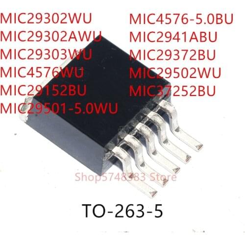 10PCS MIC29302WU MIC29302AWU MIC29303WU MIC4576WU MIC29152BU MIC29501-5.0WU MIC4576-5.0BU MIC2941ABU MIC29372BU MIC29502WU