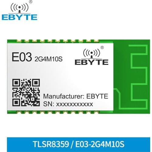 Low Cost E03-2G4M10S Integrated Circuits TLSR8359 SoC RF Transceiving Module 2.4G 10dBm Wireless Module With PCB Antenna