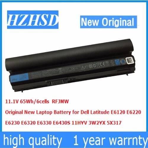 11.1V 65Wh/6cells New Original E6320 Laptop Battery for Dell Latitude E6120 E6220 E6230 E6330 E6430S RFJMW 11HYV 3W2YX 5X317