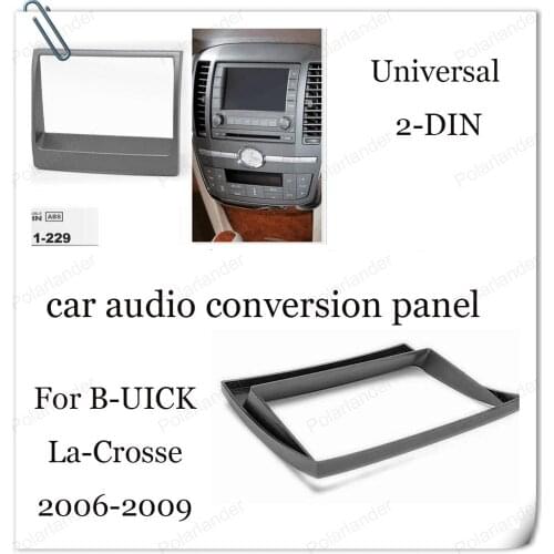 2-DIN For B-UICK La-Crosse 2006-2009 car audio conversion panel CD universal machine retrofit panel Silver ABS material