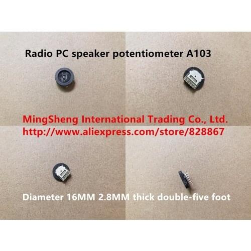Original new 100% radio PC speaker potentiometer A10K A103 diameter 16MM 2.8MM thick double-five foot (SWITCH)