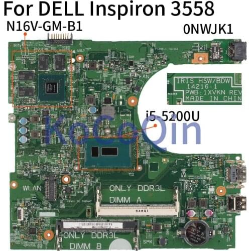 For DELL Inspiron 3458 3558 Core SR23Y I5-5200U Notebook Mainboard CN-0NWJK1 0NWJK1 Laptop Motherboard 14216-1 N16V-GM-B1 DDR3