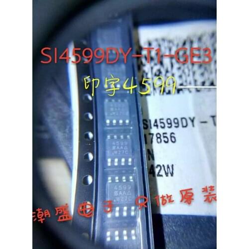 10/PCS LOT SI4599DY-T1-GE3 SI4599DY SOP8 silk screen 4599 original authentic