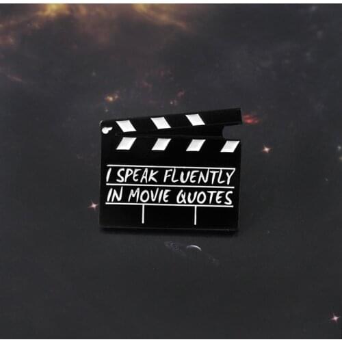 Movie Clapper Brooch I Speak Fluently in Movie Quotes Movie Props Enamel Pins Lapel Badge Dream Director Inspirational Gifts