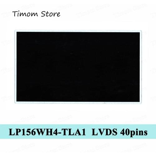 N156B6-L06 LP156WH2-TLE1 TLEA TLF1 TLG1 TLQ2 TLQB BT156GW01 V.A LTN156AT14-F01 LTN156AT15-C01 N156B6-L08 L0B L10 40pins 15.6 LCD