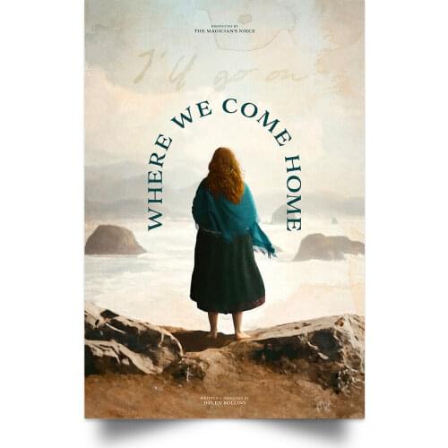 Where We Come Home MOVIE Picture Art Film Print Silk Poster for Your Home Wall Decor 24x36inch
