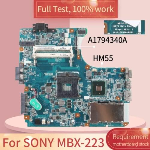 For SONY MBX-223 A1794340A 1P-0106200-6011 HM55 DDR3 Notebook motherboard Mainboard full test 100% work