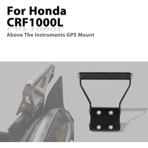 For Honda CRF1000L Africa Twin 2018-2021 2019 2020 Motorcycle Above The Instruments GPS Mount GPS MOUNTING BRACKET ABOVE GAUGES
