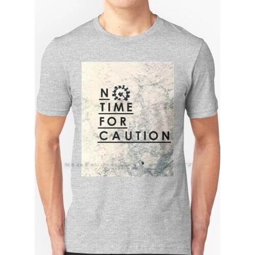 No Time For Caution T Shirt 100% Pure Cotton Interstellar Cooper Tars Space Stars Universe Imdb Christopher Nolan Matthew