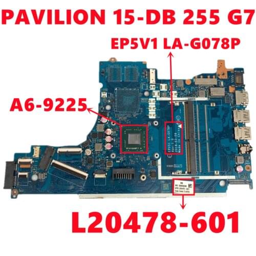 L20478-601 L20478-501 L20478-001 For HP PAVILION 15-DB 255 G7 Laptop Motherboard EP5V1 LA-G078P With A6-9225 100% Tested Working
