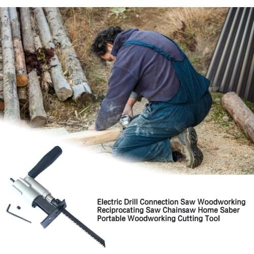 Fine-toothed Electric Drill Connection Saw Woodworking Reciprocating Saw Chainsaw Home Saber Portable Woodworking Cutting Tool