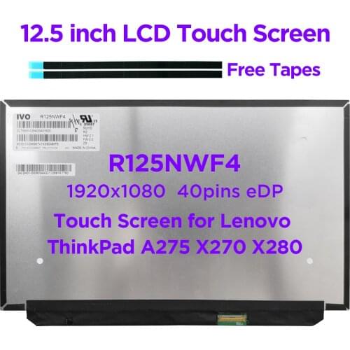 12.5" Laptop LCD Touch Screen R125NWF4 Fit B125HAK01.0 For Lenovo ThinkPad X270 X280 A275 20HM 20HN 20K5 20K6 20KE 20KF 40pins