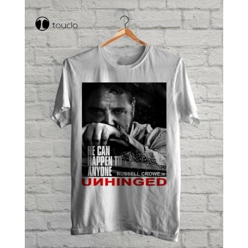 Unhinged He can Happen To Anyone Russell Crowe is Unhinged T shirt
