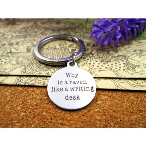 3pcs/lot 28mm stainless steel keyring with 20mm stainless steel circle round "w hy is a reven like a writing desk" charms