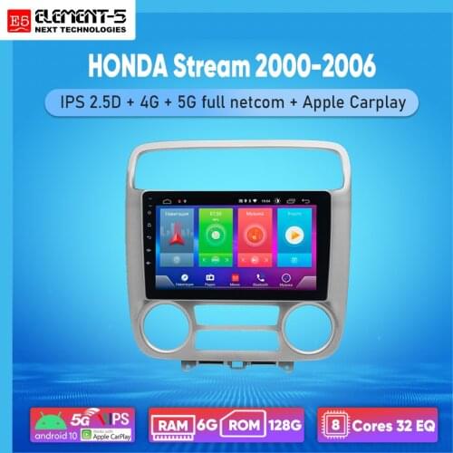 ELEMENT-5 9" 6G+128G Android 10 4G 5G WIFI RDS DSP Car Radio For HONDA Stream 2000-2006 Navigation GPS HIFI
