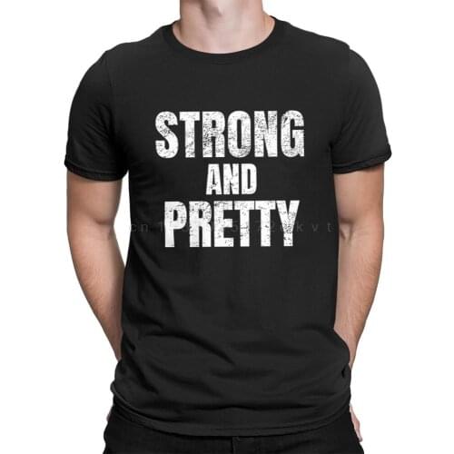 Strong and Pretty funny strongman Workout Black T-Shirt Size S-5xl