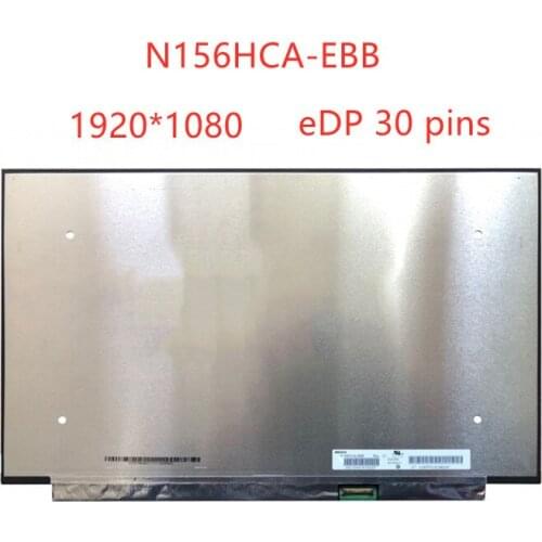 15.6" Laptop LCD Screen IPS Display N156HCA-EBB fit N156HCA-EAB matrix panel 1920*1080 edp 30 pins