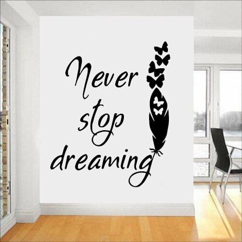 Inspiring Quotes Wall Decals Nerver Stop Dream With Butterflies Quill Home Decor Living Room Office Vinyl Wall Stickers Y475