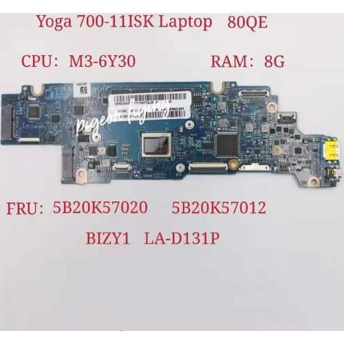 BIZY1 LA-D131P for Lenovo Ideapad Yoga 700-11ISK Laptop Motherboard CPU: M3-6Y30 UMA RAM:8G FRU:5B20K57020 5B20K57012 Test OK