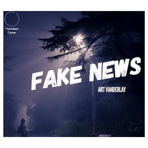 Fake News by Art Vanderlay-Magic tricks