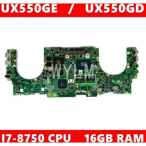 UX550GE I7-8750H CPU 16GB RAM N17P-G1-A1 Mainboard REV2.2 For ASUS UX550G UX550GE UX550GD Laptop Motherboard Test free shipping