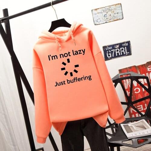 I'M Not Lazy Just Buffering Print Oversized Hoodie Loose Simple Womens Sweatshirt Kpop Streetwear Warm Harajuku Hoody Girl