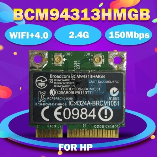 Broadcom Bcm94313HMGB BCM4313 Half Mini Pci-e Bluetooth4.0 Wireless Wifi Card SPS:657325-001 600370-001 for HP G4 G6 2000
