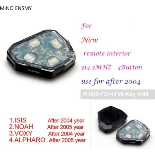 VOXY ALPHARD,After 2004 year auto remote interior 4 buttons 314.3MHZ,R003 F3143 W KEY 4 09,Free Shipping