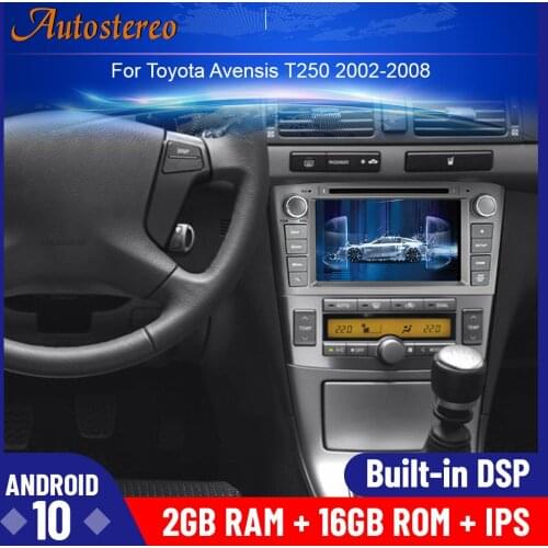 IPS Android 10.0 4+64GB Car DVD Player For Toyota Avensis 2002-2008 T250 GPS Navigation multimedia radio tape recorder head unit