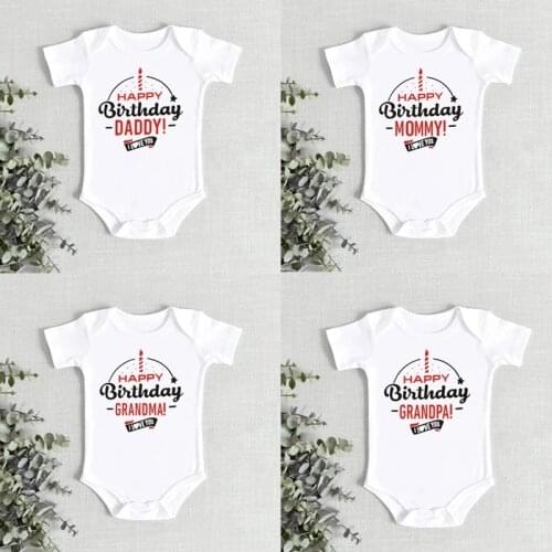 Funny Happy Birthday Daddy Mommy Grandma Grandpa Baby Bodysuit Newborn Boys Girls Summer Short Sleeve Cotton Romper Clothes