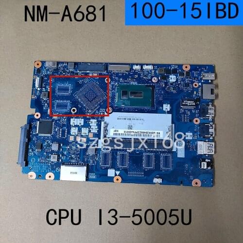 I3 5005u FOR Lenovo Ideapad 100-15IBD Notebook motherboard Cg410/cg510 NM-A681 DDR3 100% completed the test