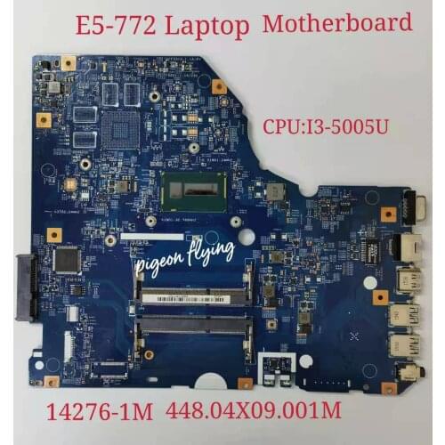 14276-1M for Aspire E5-772 E5-772G Laptop Motherboard CPU:i3-5005U 448.04X09.001M 100% Test ok