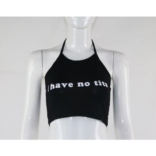 2021 Summer Sexy Women Camis Exposed Clothes Bra Crop Top Crop Feminino Funny Letter I Have No Tits Strapless Tops 100% Cotton