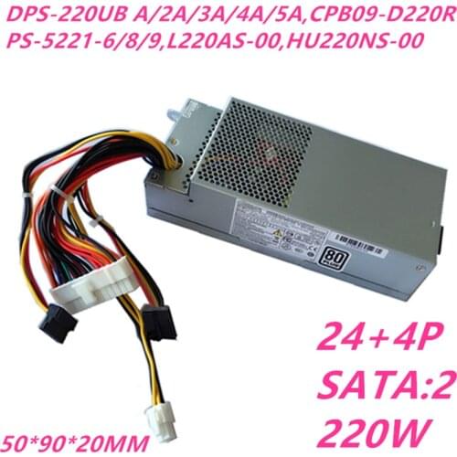 New PSU For Delta ITX D06S 660S V270S 3647 U8880 EL1600 Power Supply DPS-220UB A/2A/3A/4A/5A CPB09-D220R PS-5221-6/8/9 L220AS-00