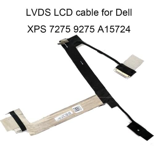 15724 Computer cables XPS 9250 LVDS LCD Cable for Dell Latitude 12 7275 CN A15724 DC02C00C800 LVD FHD EDP touch screen line new