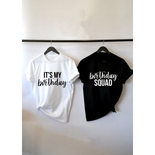 Its my birthday unisex shirt birthday squad thirty af birthday tee happy birthday stylish hipster girl cotton feminist top size