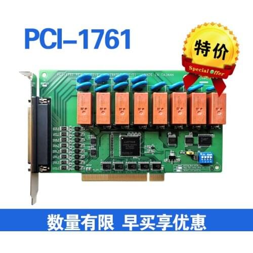 PCI-1761 PCI-1761 8 Relay Outputs and 8 Isolated Digital Input Cards Control Card IO Card