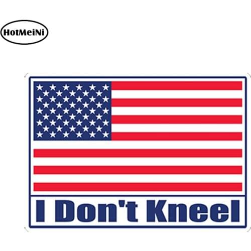 HotMeiNi I Don't Kneel USA American Flag Sticker Decal USA US Car Truck Laptop Graphic Car Styling Car Sticker 13cm* .10cm