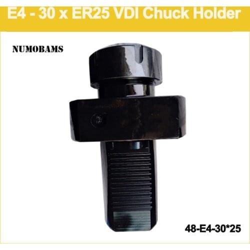 NUMOBAMS Free Shipping 48-E4-30x25 VDI ER25 Chuck Holder