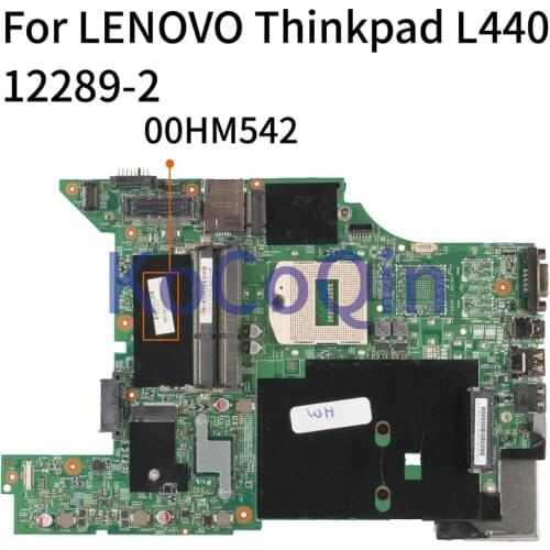 KoCoQin 00HM542 04X2014 04X2013 00HM541 Laptop motherboard For LENOVO Thinkpad L440 SR17C Mainboard 12289-2 48.4LG04.021