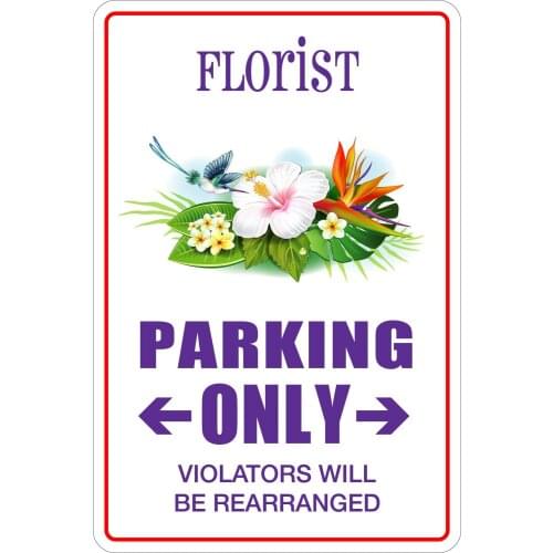 StickerPirate Florist Parking Only 8" x 12" Metal Novelty Sign Aluminum NS 063