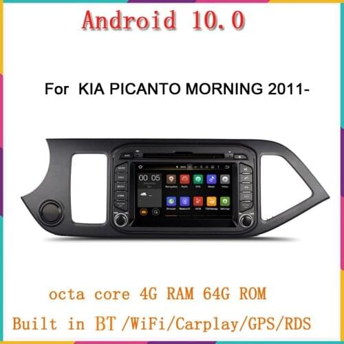 Octa Core 4G Android 10.0 Car Multimedia DVD Player for KIA PICANTO MORNING 2011 2012- Radio+GPS Navigation built in wifi
