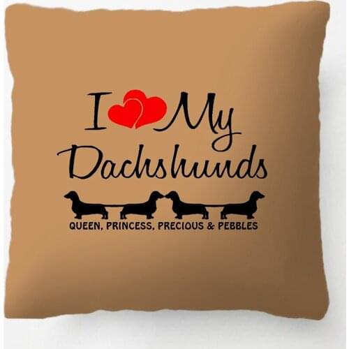 Custom I Love My Four Dachshunds Throw Pillow decorative Cushion Cover Pillow Case Customize Gift For Living Room Pillowcase