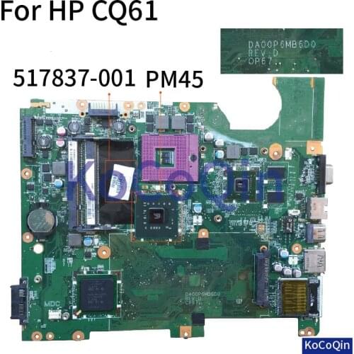 KoCoQin Laptop motherboard For HP CQ61 Mainboard PM45 DA00P6MB6D0 517837-001 517837-601 graphics card