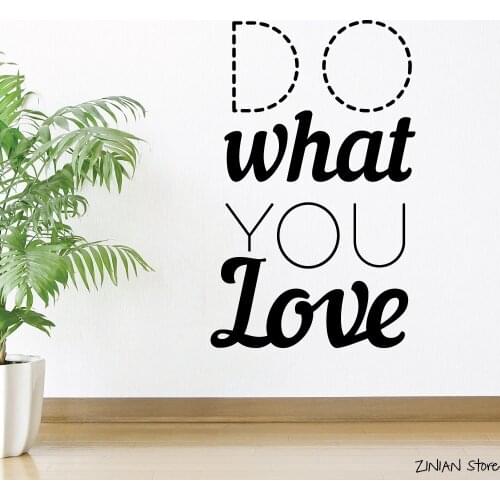 Do What You Love Quotes Wall Decals Living Room Bedroom Home Decor Vinyl Wall Art Murals Poster Rmovable Wallpaper H318